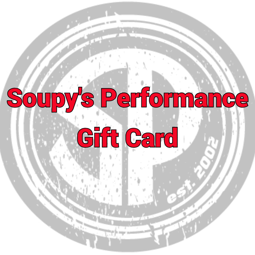Soupy's Performance Gift Card $50-$500 - Soupy's Performance